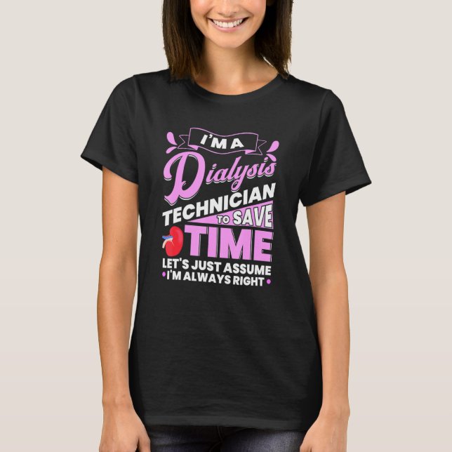 Dialysis Technician Accessories Tech Nephrology 4 T-Shirt (Front)