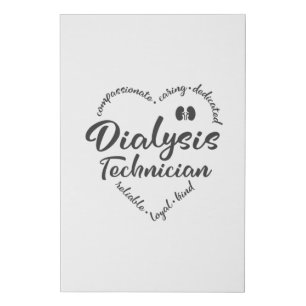 Dialysis Technician, Dialysis Tech Faux Canvas Print