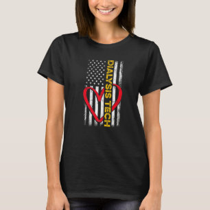 Dialysis Technician Flag Heart Nephrology Tech T-Shirt