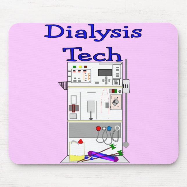 Dialysis Technician--Fresenius Machine Design Mouse Pad (Front)