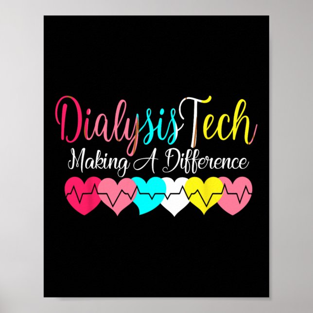 Dialysis Technician Heart Nephrology - Kidney Hear Poster (Front)