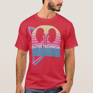 Dialysis Technician Hemodialysis Dialysis Tech Nep T-Shirt