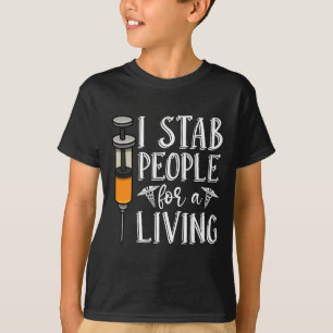 Dialysis Technician I Stab People Nephrology Tech T-Shirt