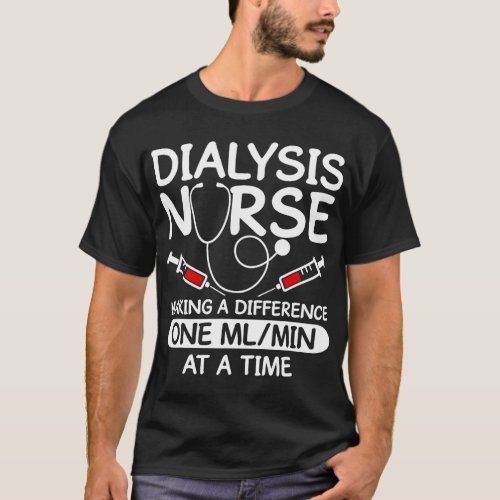 Dialysis Technician Men Women Funny Nursing Tech H T_Shirt