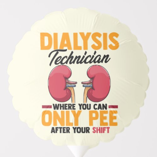 Dialysis Technician Nephrology Kidney  Balloon