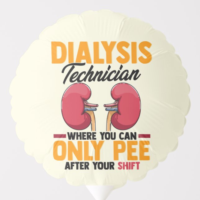 Dialysis Technician Nephrology Kidney  Balloon (Front)