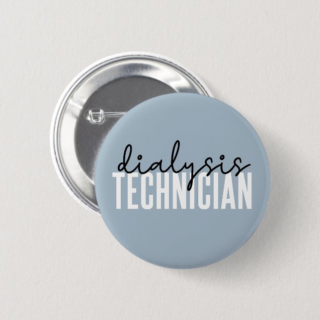 Dialysis Technician | Nephrology Tech Gifts Button (Front & Back)