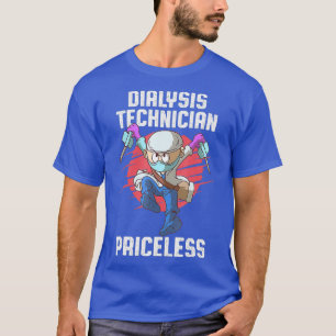 Dialysis Technician Price Nephrology Tech T-Shirt
