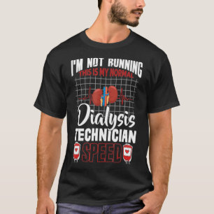 Dialysis Technician Running Nephrology Tech Gift T-Shirt
