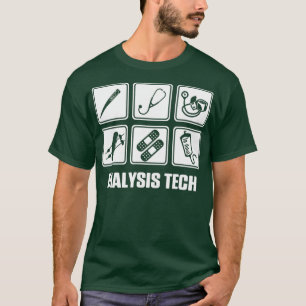 Dialysis Technician Techs Job Nephrology Tech T-Shirt