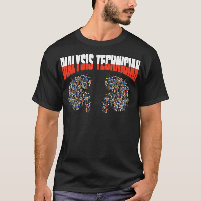 Dialysis Technician Treat Kidney Nephrology Tech T-Shirt (Front)