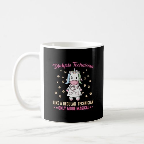 Dialysis Technician Unicorn Nurse Nephrologist Coffee Mug