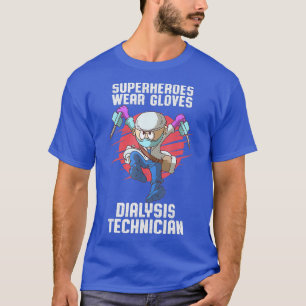 Dialysis Technician Wear Nephrology Tech T-Shirt
