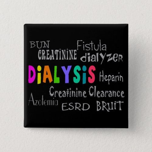 Dialysis Terminology Gifts Button