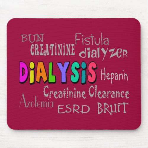 Dialysis Terminology Gifts Mouse Pad