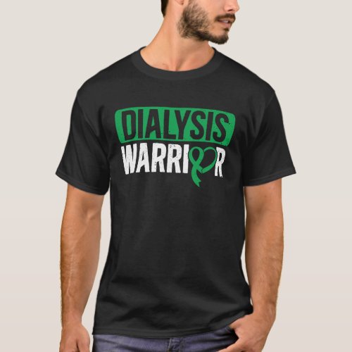 Dialysis Warrior Kidney Disease Fighter Nephrology T_Shirt