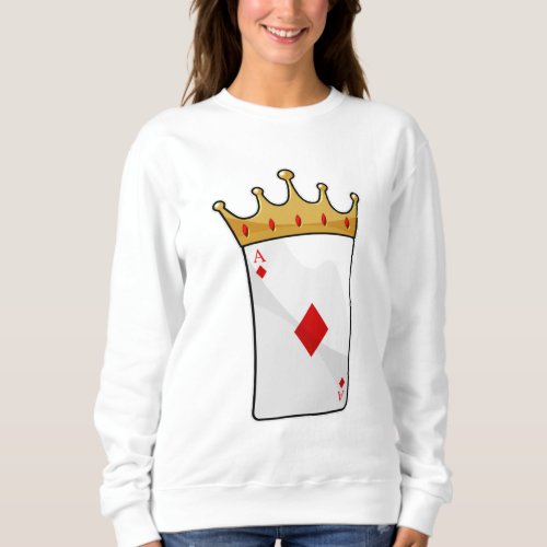 Diamond Ace with King Crown Sweatshirt