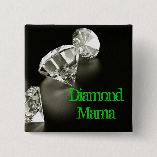 Diamond Mama Square Button (Front)