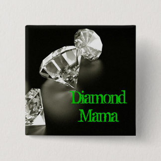 Diamond Mama Square Button