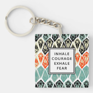 Diamond Pattern Inhale Courage Exhale Fear Keychain