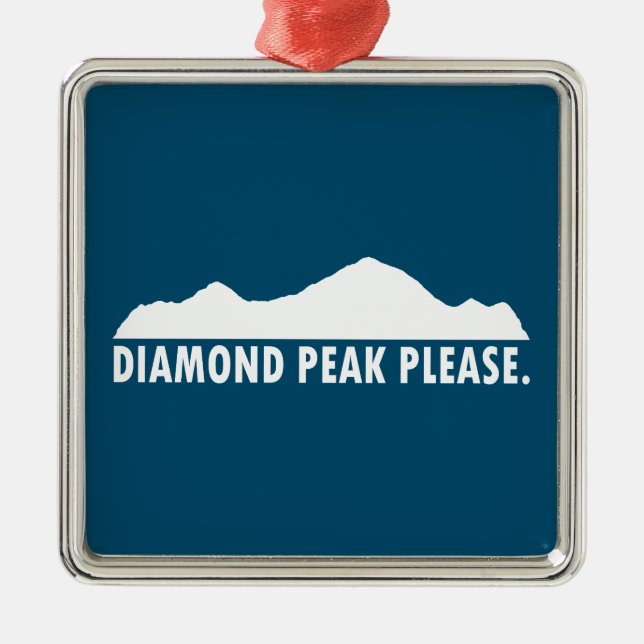 Diamond Peak Please Metal Ornament (Front)