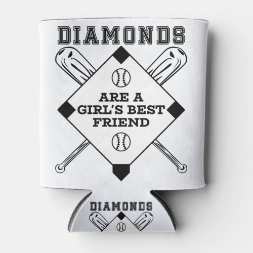Diamonds Are A Girls Best Friend _ Funny Baseball Can Cooler