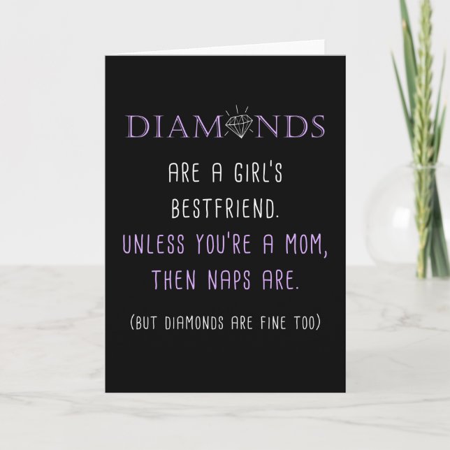 Diamonds Are A Girls Best Friend Unless Mom Women Card (Front)
