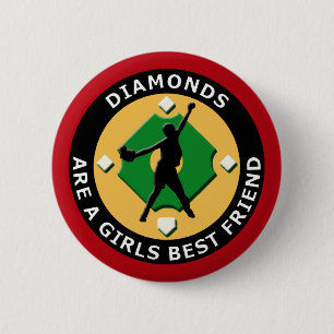 DIAMONDS ARE A GIRLS BEST FRIEND - WOMENS SOFTBALL BUTTON