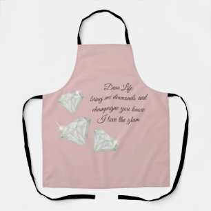 Diamonds & Champagne Quote – Dear Life Edition Apron