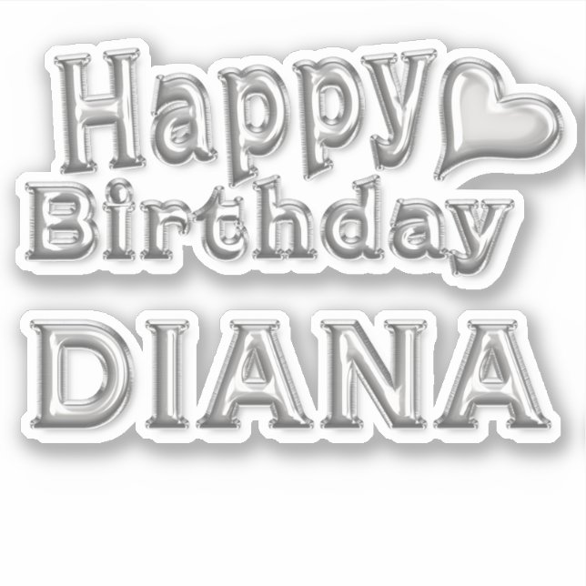Diana Happy Birthday silver Sticker (Front)