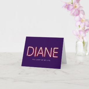 Diane you light up my life neon lights card