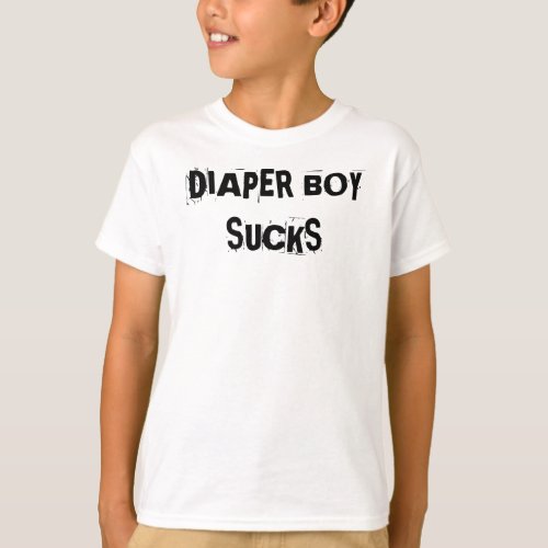 DIAPER BOY SUCKS T_Shirt