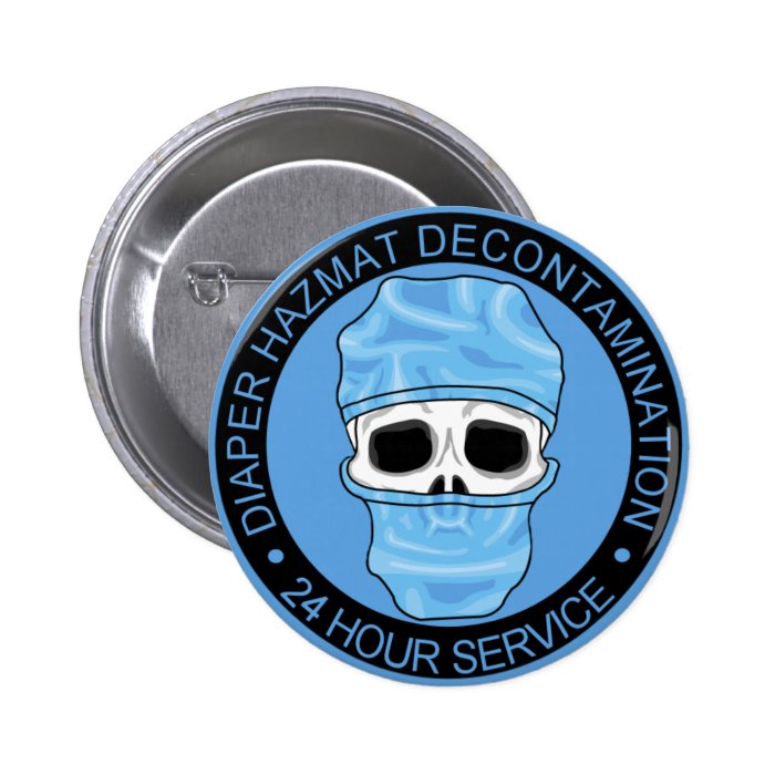 Diaper Hazmat Decontamination Pinback Button