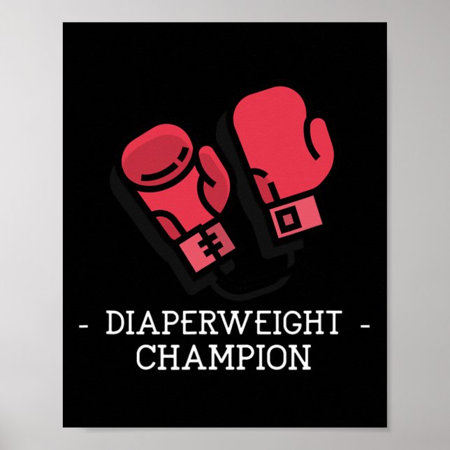 Diaper Weight Champion Adults Kids Ba  Poster (Front)