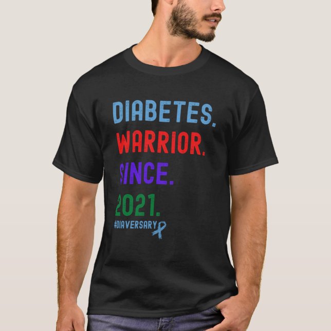 Diaversary Diabetes Warrior Since 2021 T-Shirt (Front)