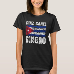 Diaz Canel Singao Cuban Distressed Vintage Cuba F T-Shirt