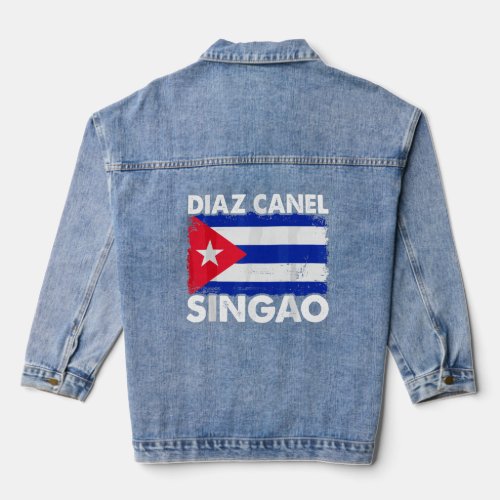 Diaz Canel Singao Cuban Free Cuba Anti_government  Denim Jacket
