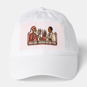 Dibia Igbo - Nigerian Doctors Pride Shirt Hat