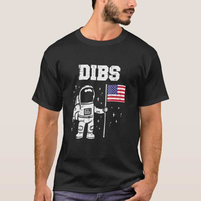 Dibs Moon Astronaut Us American Flag Fun 4th Of Ju T-Shirt (Front)