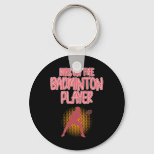 Dibs On Badminton Player Shuttle Coach Graphic Keychain