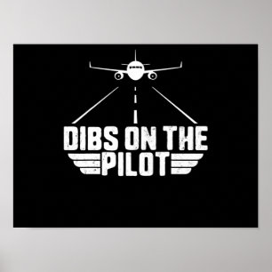 Dibs On Pilot Aviation Aircraft Plane Girlfriend Poster