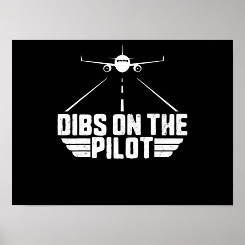 Dibs On  Pilot Aviation Aircraft Plane Girlfriend Poster