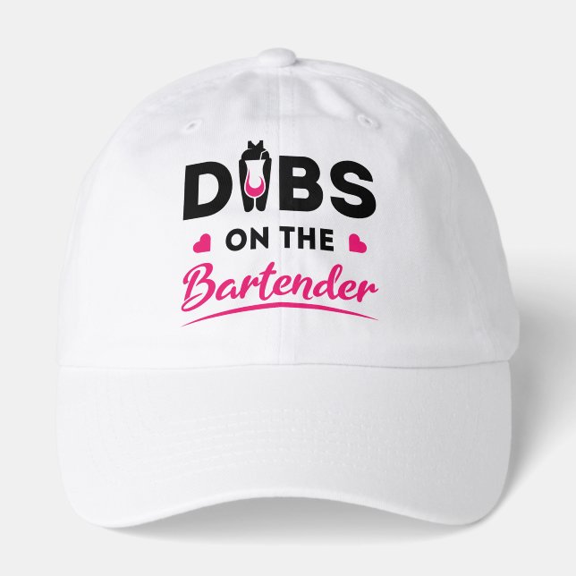 Dibs on the Bartender Hat (Front)