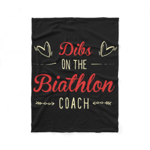Dibs On The Biathlon Coach Sayings Biathlon Coach  Fleece Blanket