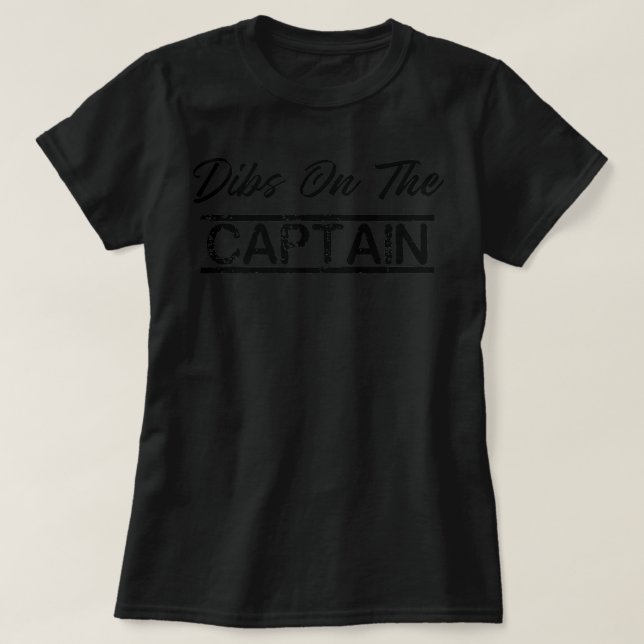 Dibs on the Captain funny Captain wife retro vinta T-Shirt (Design Front)