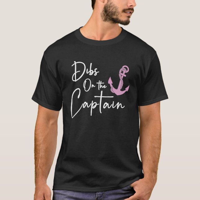 Dibs on the Captain T-Shirt (Front)