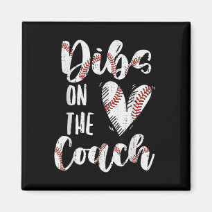 Dibs On The Coach Baseball Wife Funny Sports Coach Magnet