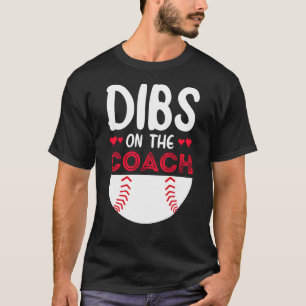 Dibs On the Coach Basketball, Basketball coach T-Shirt