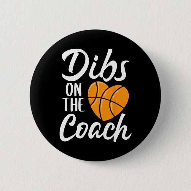 Dibs On The Coach Basketball Heart Cute Mothers Da Button (Front)