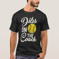 Dibs On The Coach Vintage Softball Wife Baseball